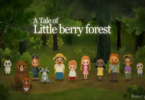 A Tale of Little Berry Forest