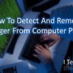 How To Detect And Remove Keylogger From Computer PC 2019 Free Download