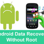 Android Data Recovery Without Root (100% Working) 2019 Free Download