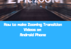 How to Make Smooth Zooming Transition Videos Using Kine Master Pro