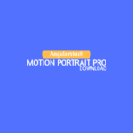 Motion Portrait Pro 1.5.2 Unlocked Apk Download (100% Working) Free Download