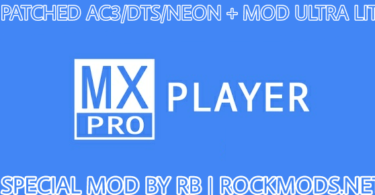 MX Player 1.13.2 Mod & 1.13.2( Pro + AC3/DTS Patched + Ultra Lite)