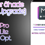 Power Shade Pro 14.34 (Pro + Mod Lite + Optimized) Free Download