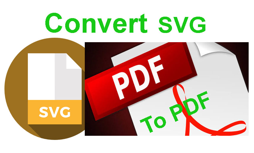 Best 3 Ways to Convert SVG to PDF [2019] Free Download - Best Apk Apps