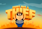 Daddy Was A Thief MOD APK Free (Unlimited Coins & Money)