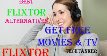 Top 15+ Best Flixtor Alternatives: Get FREE Movies & TV
