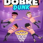 Dobre Dunk 1.0.10 Apk + Mod (Diamonds/ Unlocked Items and characters/ Adfree) Free Download