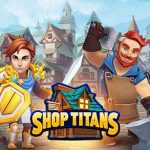 Shop Titans 3.7.0 Apk + Mod (Money) + Data for Android Free Download