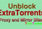 Best Unblock ExtraTorrents Proxy and Mirror Sites [Latest] » Techtanker