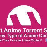 The Best Anime Torrent Sites in 2020 » Techtanker Free Download