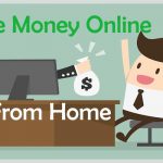 Top 6 Ways To Make Money Online From Home » Techtanker Free Download